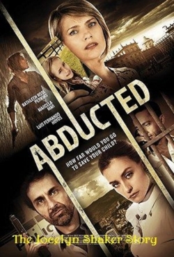 Abducted The Jocelyn Shaker Story (2015) Official Image | AndyDay
