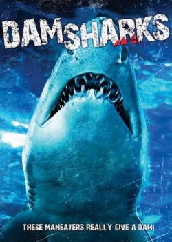 Dam Sharks! (2016) Official Image | AndyDay