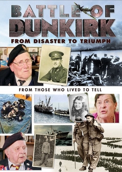 Battle of Dunkirk: From Disaster to Triumph (2018) Official Image | AndyDay