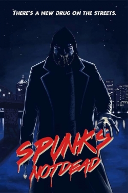Spunk's Not Dead (2019) Official Image | AndyDay