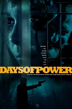 Days of Power (2018) Official Image | AndyDay