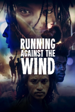 Running Against the Wind (2019) Official Image | AndyDay