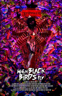 When Black Birds Fly (2016) Official Image | AndyDay