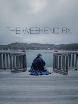 The Weekend Fix (2020) Official Image | AndyDay