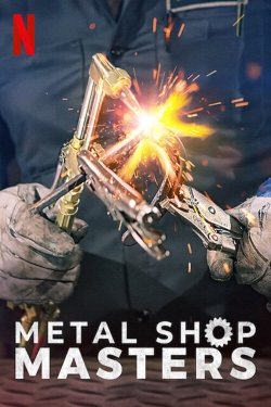 Metal Shop Masters (2021) Official Image | AndyDay
