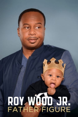 Roy Wood Jr.: Father Figure (2017) Official Image | AndyDay