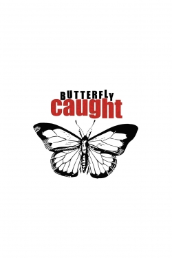 Butterfly Caught (2017) Official Image | AndyDay
