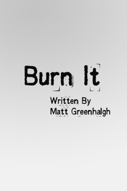 Burn It (2003) Official Image | AndyDay