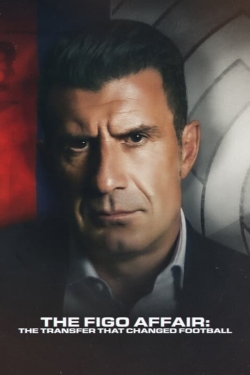 The Figo Affair: The Transfer that Changed Football (2022) Official Image | AndyDay