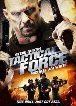 Tactical Force (2011) Official Image | AndyDay