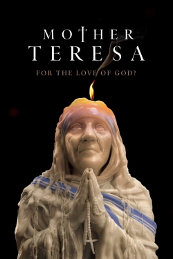 Mother Teresa: For the Love of God? (2022) Official Image | AndyDay