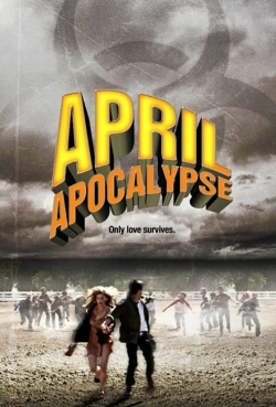 April Apocalypse (2013) Official Image | AndyDay