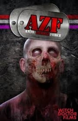 AZF Anti Zombie Force (2018) Official Image | AndyDay