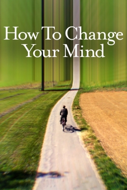 How to Change Your Mind (2022) Official Image | AndyDay