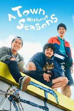 A Town Without Seasons (2023) Official Image | AndyDay