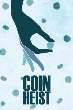 Coin Heist (2017) Official Image | AndyDay