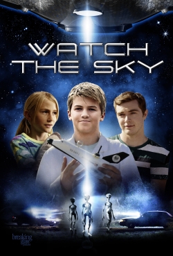 Watch the Sky (2017) Official Image | AndyDay