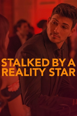 Stalked by a Reality Star (2018) Official Image | AndyDay