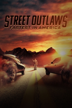 Street Outlaws: Fastest In America (2020) Official Image | AndyDay