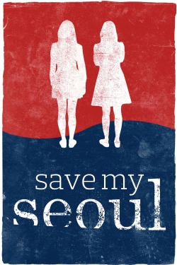 Save My Seoul (2016) Official Image | AndyDay