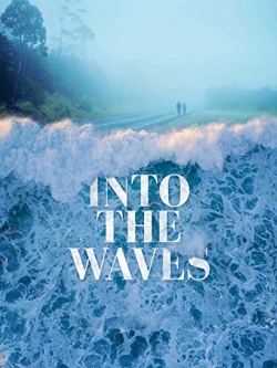 Into the Waves (2020) Official Image | AndyDay