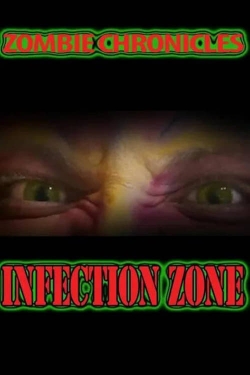 Zombie Chronicles: Infection Zone (2023) Official Image | AndyDay
