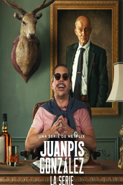 Juanpis González - The Series (2022) Official Image | AndyDay