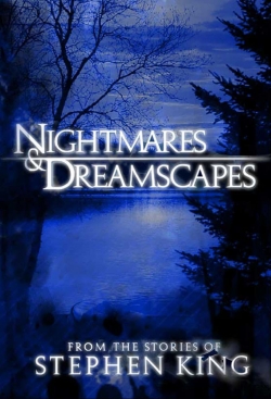 Nightmares & Dreamscapes: From the Stories of Stephen King (2006) Official Image | AndyDay