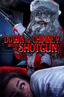 Down the Chimney with a Shotgun (2022) Official Image | AndyDay