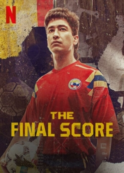 The Final Score (2022) Official Image | AndyDay