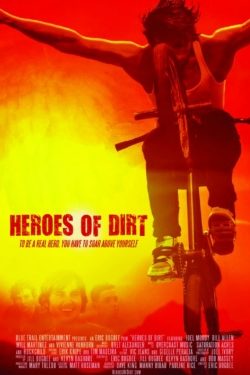 Heroes of Dirt (2015) Official Image | AndyDay