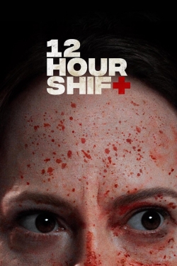 12 Hour Shift (2020) Official Image | AndyDay