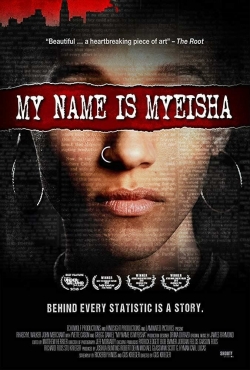 My Name Is Myeisha (2018) Official Image | AndyDay