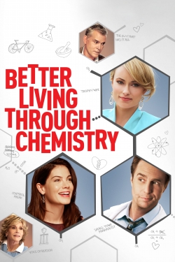 Better Living Through Chemistry (2014) Official Image | AndyDay