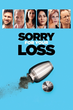 Sorry For Your Loss (2018) Official Image | AndyDay