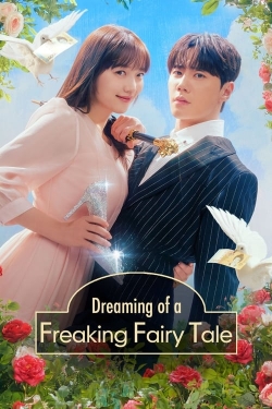 Dreaming of a Freaking Fairy Tale (2024) Official Image | AndyDay