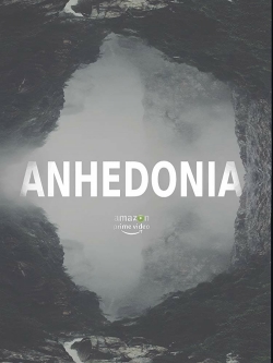Anhedonia (2019) Official Image | AndyDay