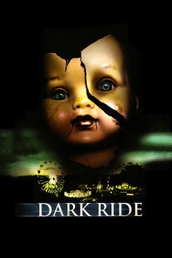 Dark Ride (2006) Official Image | AndyDay