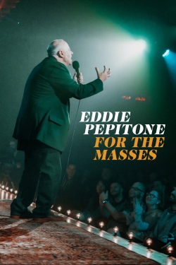 Eddie Pepitone: For the Masses (2020) Official Image | AndyDay