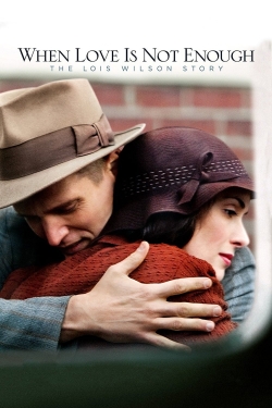 When Love Is Not Enough: The Lois Wilson Story (2010) Official Image | AndyDay