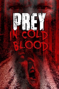 Prey, in Cold Blood (2016) Official Image | AndyDay