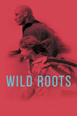 Wild Roots (2021) Official Image | AndyDay