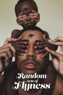 Random Acts of Flyness (2018) Official Image | AndyDay