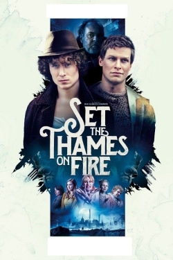 Set the Thames on Fire (2015) Official Image | AndyDay