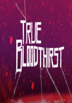True Bloodthirst (2012) Official Image | AndyDay