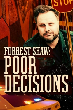 Forrest Shaw: Poor Decisions (2018) Official Image | AndyDay