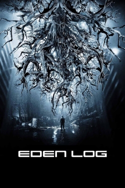 Eden Log (2007) Official Image | AndyDay