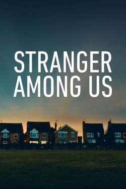 Stranger Among Us (2020) Official Image | AndyDay