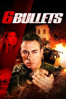 6 Bullets (2012) Official Image | AndyDay