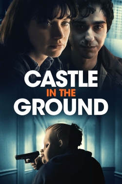 Castle in the Ground (2019) Official Image | AndyDay